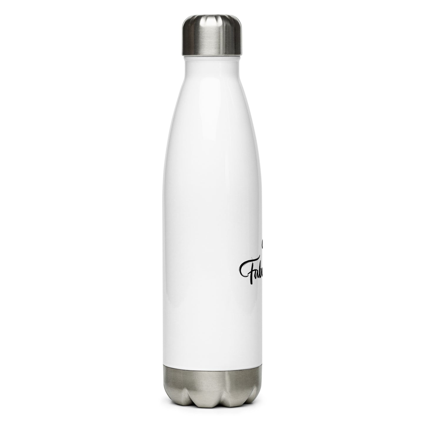 Stainless Steel Water Bottle - I am Fabulous