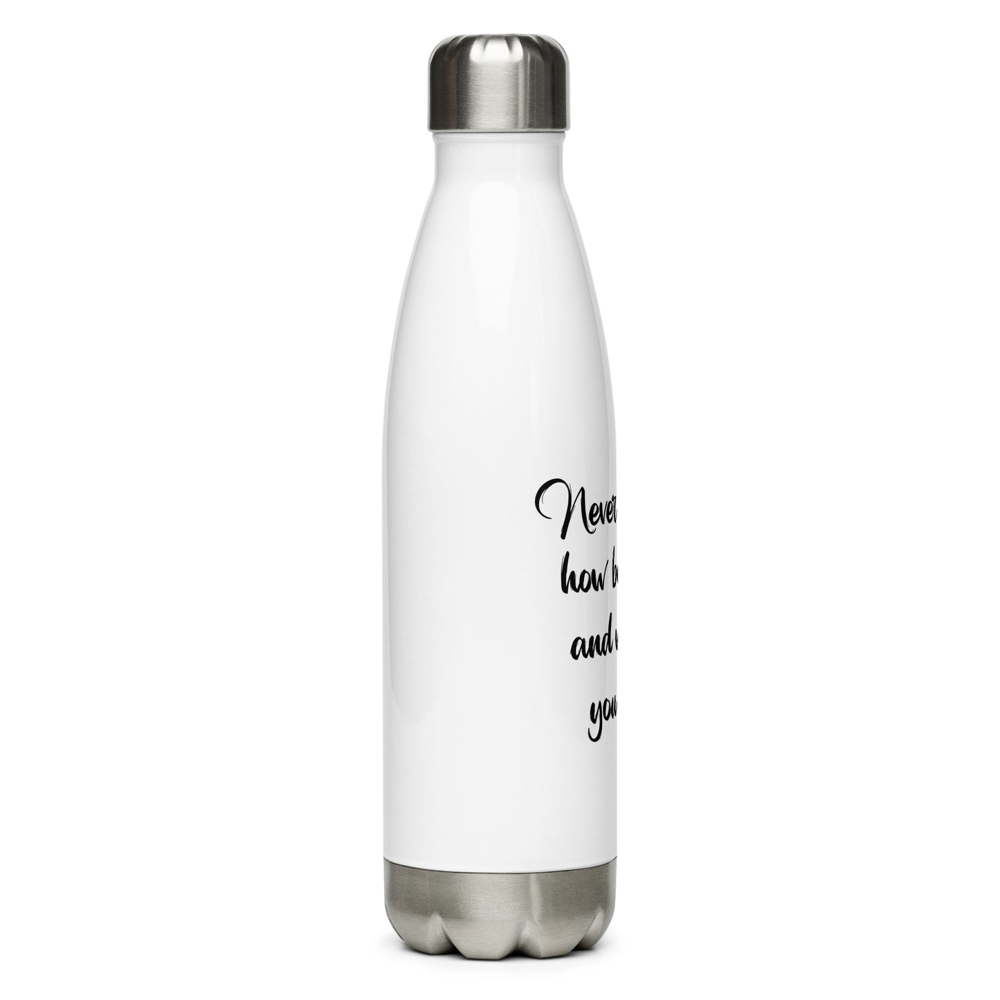 Stainless Steel Water Bottle - Never forget!