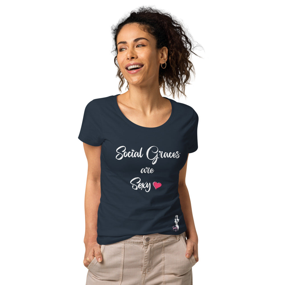 Social graces are Sexy organic t-shirt