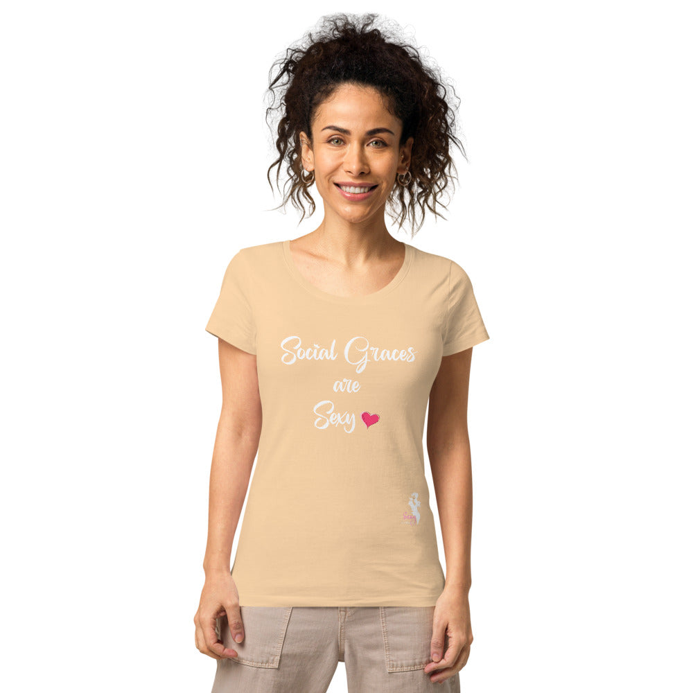 Social graces are Sexy organic t-shirt