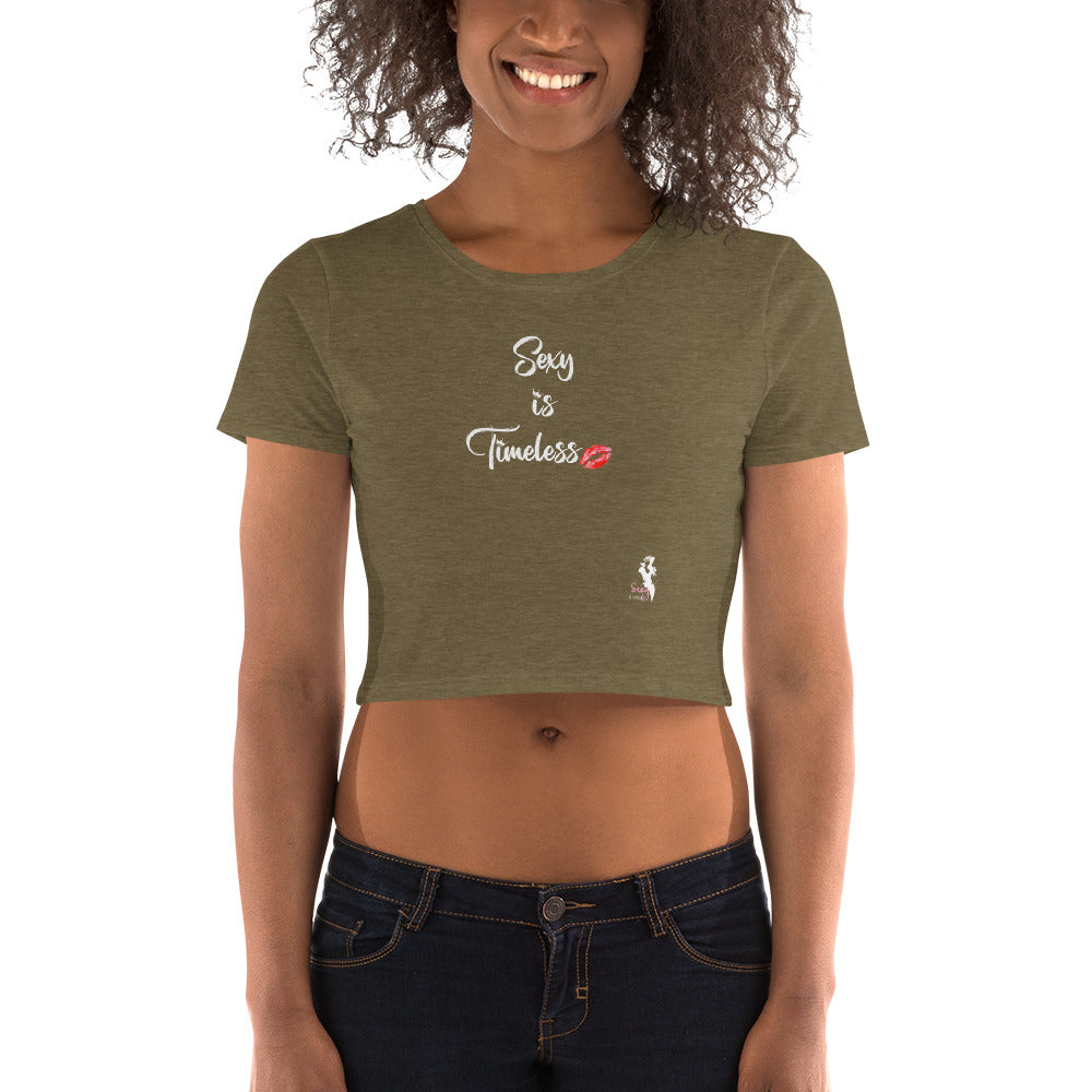 Women’s Crop Tee - Sexy is Timeless - Colors