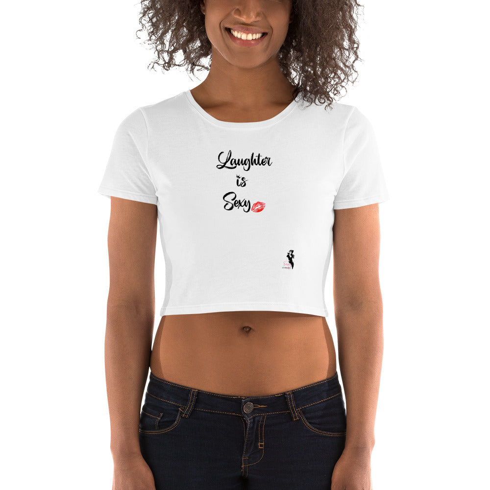 Women’s Crop Tee - Laughter is Sexy