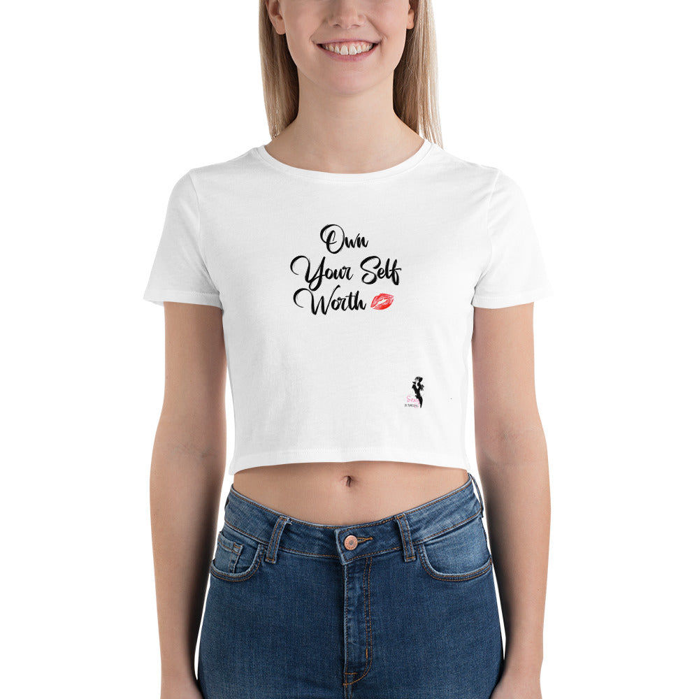 Women’s Crop Tee - Own your self worth