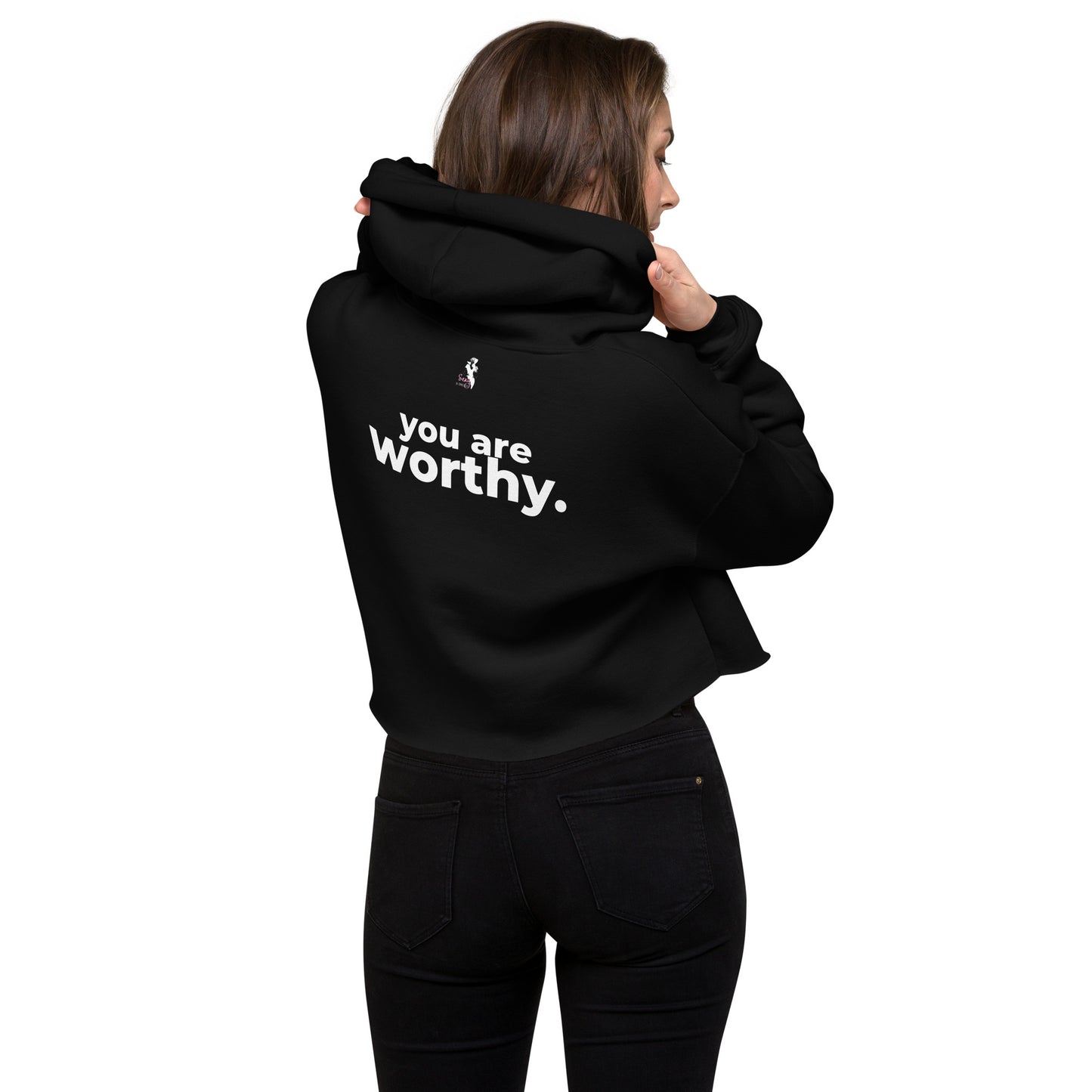 You are Worthy - Back message Crop Hoodie