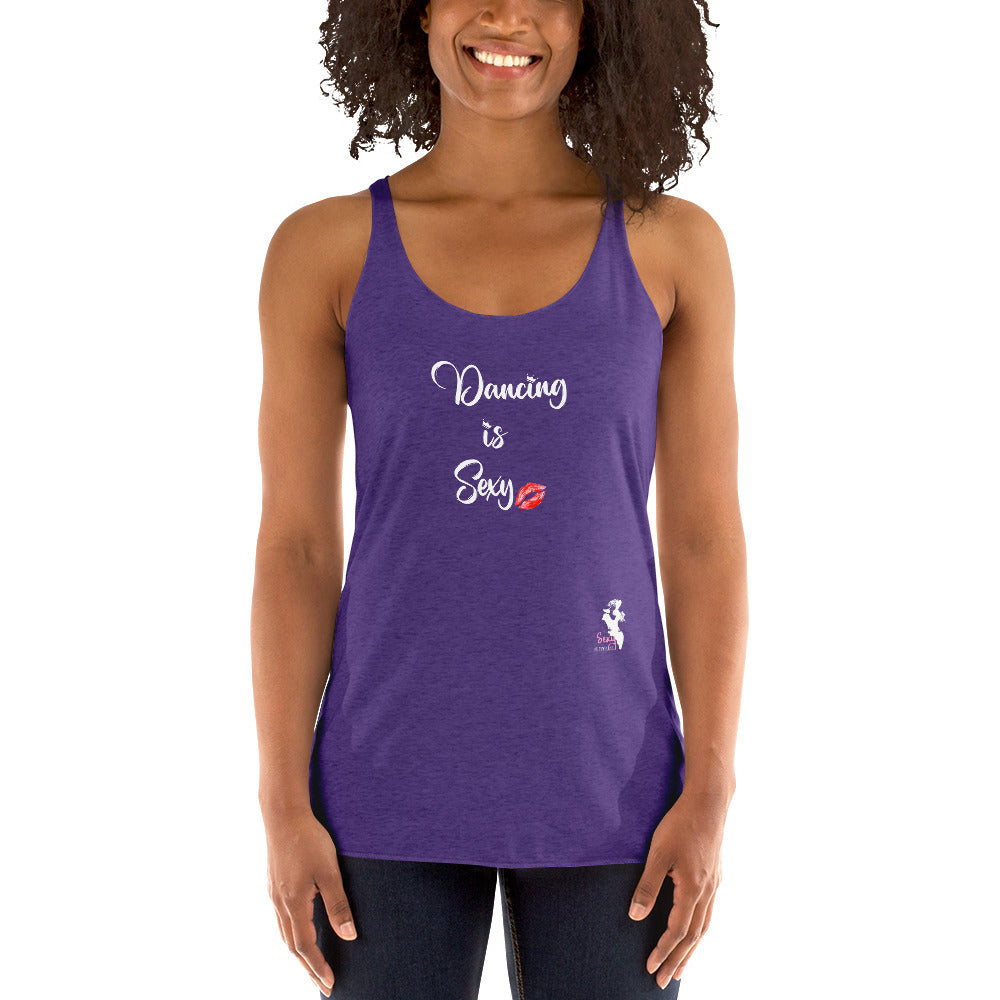 Women's Racerback Tank - Dancing is sexy - colors