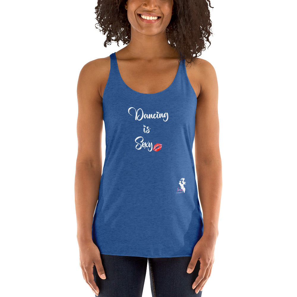 Women's Racerback Tank - Dancing is sexy - colors