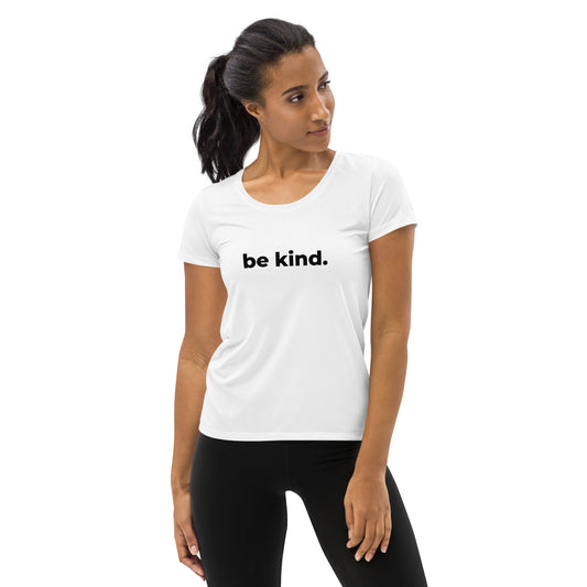 BE KIND - Women's Athletic T-shirt