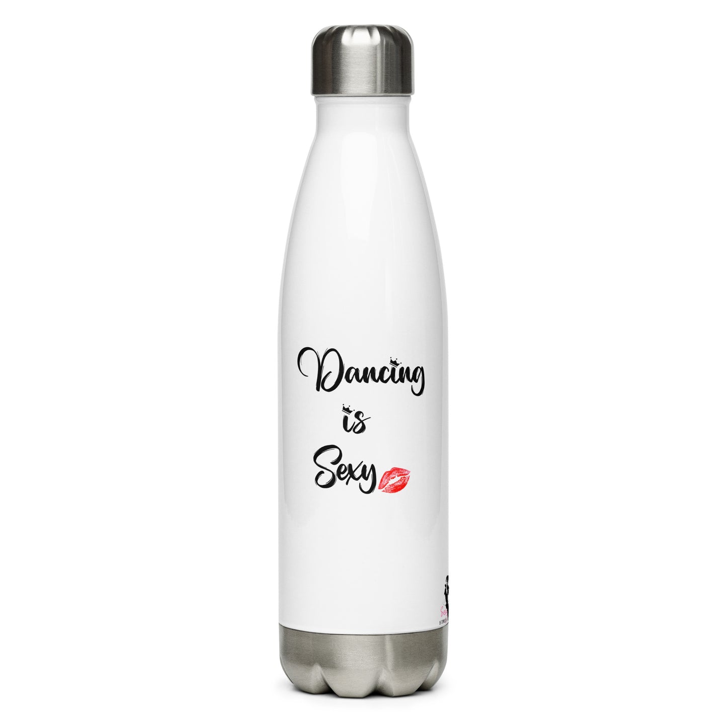 Stainless Steel Water Bottle - Dancing is Sexy