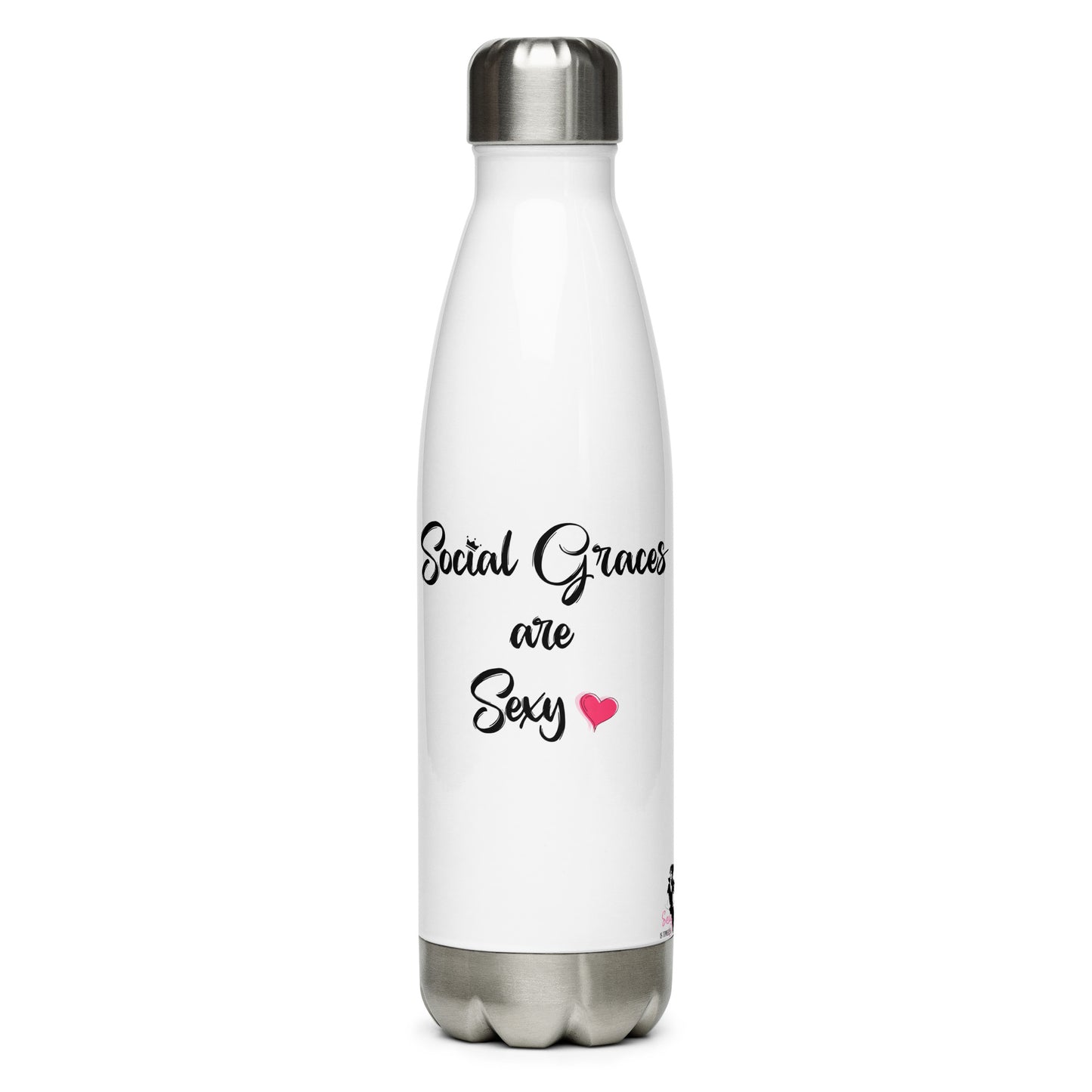 Stainless Steel Water Bottle - Social graces are Sexy
