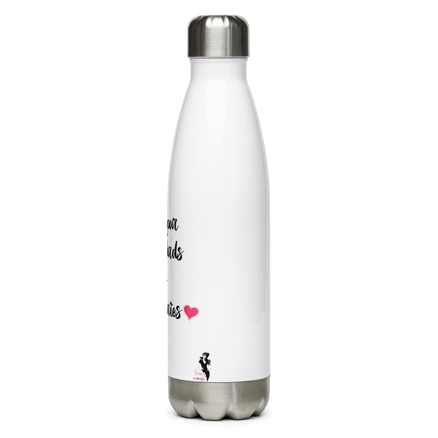 Stainless Steel Water Bottle - Own your standards and boundaries