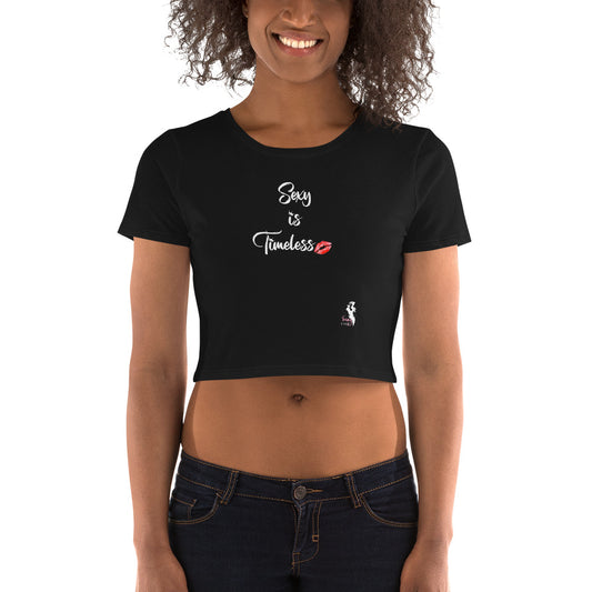 Women’s Crop Tee - Sexy is Timeless - Colors