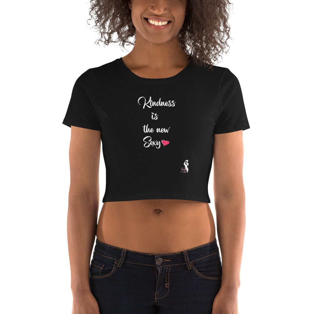Women’s Crop Tee - Kindness is the new Sexy - Colors