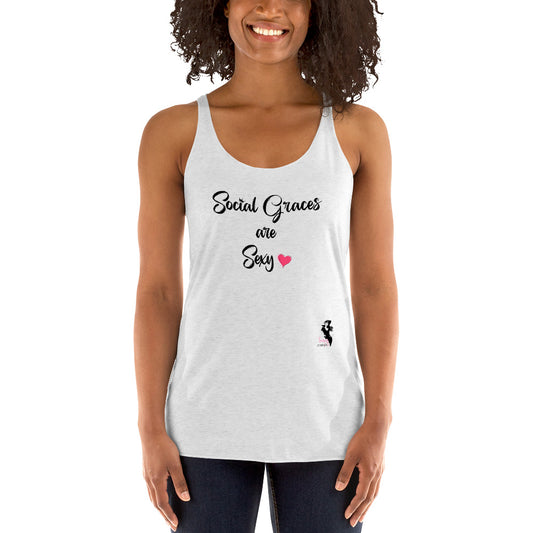 Women's Racerback Tank - Social graces are Sexy