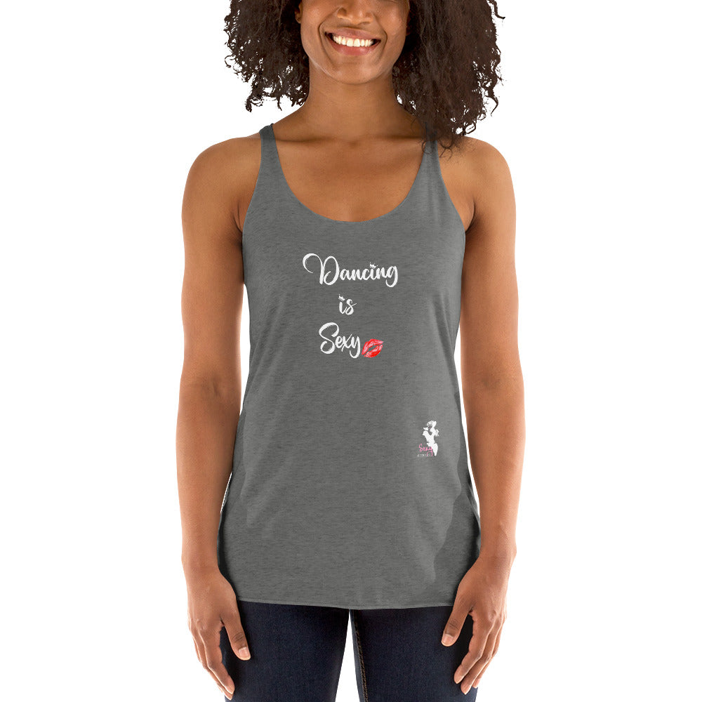 Women's Racerback Tank - Dancing is sexy - colors