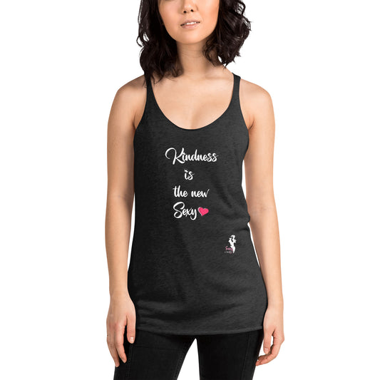 Women's Racerback Tank - Kindness is the new Sexy - Colors